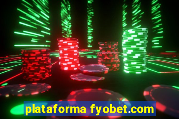 plataforma fyobet.com